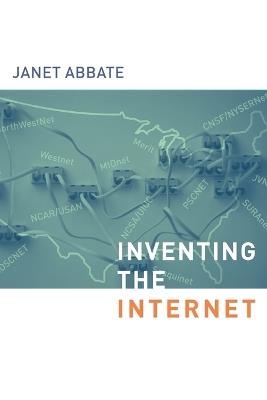 Inventing the Internet - Janet Abbate - Libro MIT Press Ltd, Inside Technology | Libraccio.it
