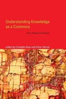Understanding Knowledge as a Commons  - Libro MIT Press Ltd, The MIT Press | Libraccio.it