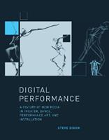Digital Performance - Steve Dixon - Libro MIT Press Ltd, Leonardo | Libraccio.it