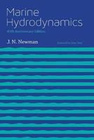 Marine Hydrodynamics - J. N. Newman - Libro MIT Press Ltd, Marine Hydrodynamics | Libraccio.it