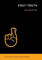 Post-Truth - Lee McIntyre - Libro MIT Press Ltd, Post-Truth | Libraccio.it