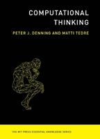 Computational Thinking - Peter J. Denning, Matti Tedre - Libro MIT Press Ltd, MIT Press Essential Knowledge series | Libraccio.it