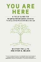 You Are Here - Whitney Phillips, Ryan M. Milner - Libro MIT Press Ltd | Libraccio.it