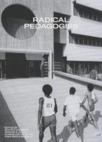 Radical Pedagogies - Beatriz Colomina, Ignacio Gonzalez Galan - Libro MIT Press Ltd | Libraccio.it
