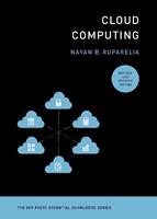 Cloud Computing, revised and updated edition - Nayan B. Ruparelia - Libro MIT Press Ltd | Libraccio.it
