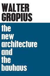 The New Architecture and The Bauhaus