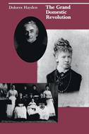 The Grand Domestic Revolution - Dolores Hayden - Libro MIT Press Ltd, The MIT Press | Libraccio.it