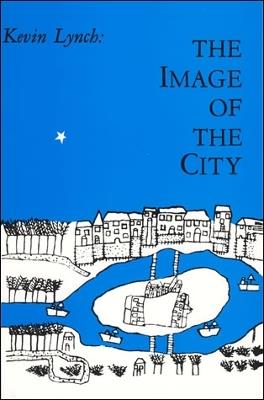 The Image of the City - Kevin Lynch - Libro MIT Press Ltd, Harvard-MIT Joint Center for Urban Studies Series | Libraccio.it