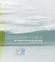 Chronophobia - Pamela M. Lee - Libro MIT Press Ltd, Chronophobia | Libraccio.it