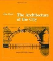 The Architecture of the City - Aldo Rossi - Libro MIT Press Ltd, Oppositions Books | Libraccio.it