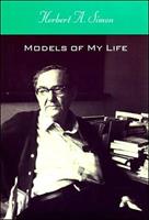 Models of My Life - Herbert A. Simon - Libro MIT Press Ltd, The MIT Press | Libraccio.it