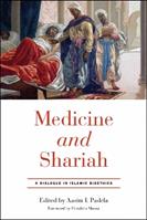 Medicine and Shariah  - Libro University of Notre Dame Press | Libraccio.it