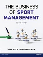 Business of Sport Management,The - John Beech, Simon Chadwick - Libro Pearson Education Limited | Libraccio.it