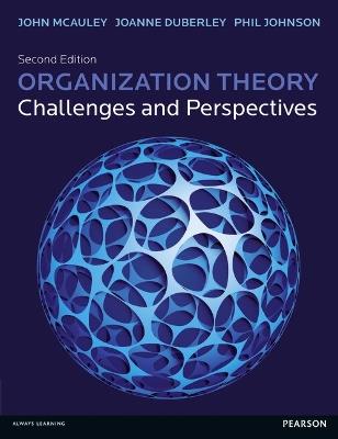 Organization Theory - John McAuley, Philip Johnson, Joanne Duberley - Libro Pearson Education Limited | Libraccio.it