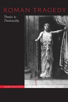 Roman Tragedy - Mario Erasmo - Libro University of Texas Press | Libraccio.it