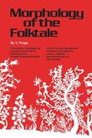 Morphology of the Folktale - V. Propp - Libro University of Texas Press, American Folklore Society Bibliographical and Special Series | Libraccio.it