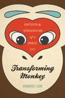Transforming Monkey - Hongmei Sun - Libro University of Washington Press, Transforming Monkey | Libraccio.it