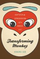 Transforming Monkey - Hongmei Sun - Libro University of Washington Press, Transforming Monkey | Libraccio.it