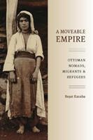 A Moveable Empire - Resat Kasaba - Libro University of Washington Press, A Moveable Empire | Libraccio.it