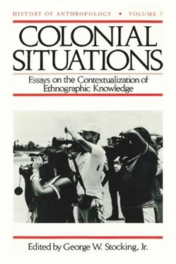 Colonial Situations  - Libro University of Wisconsin Press, History of Anthropology | Libraccio.it