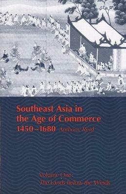 Southeast Asia in the Age of Commerce, 1450-1680 - Anthony Reid - Libro Yale University Press | Libraccio.it