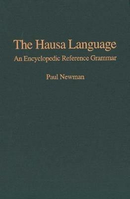 The Hausa Language - Paul Newman - Libro Yale University Press, Yale Language Series | Libraccio.it