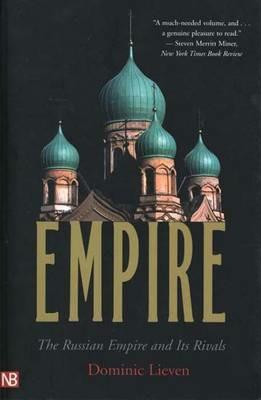 Empire - Dominic Lieven - Libro Yale University Press, Yale Nota Bene | Libraccio.it