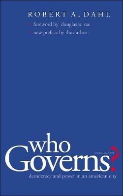Who Governs? - Robert A. Dahl - Libro Yale University Press, Yale Studies in Political Science | Libraccio.it