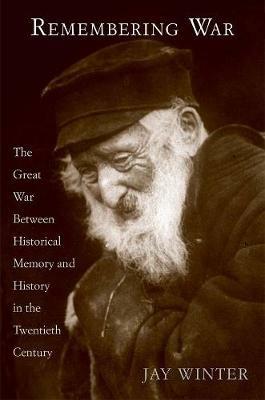Remembering War - Jay Winter - Libro Yale University Press | Libraccio.it