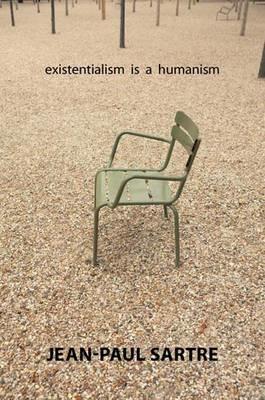 Existentialism Is a Humanism - Jean-Paul Sartre - Libro Yale University Press | Libraccio.it