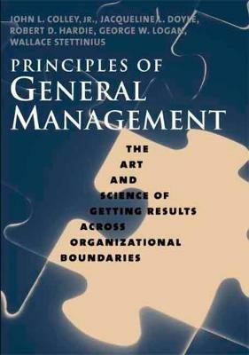 Principles of General Management - John L. Colley, Jacqueline L. Doyle, Robert D. Hardie - Libro Yale University Press | Libraccio.it
