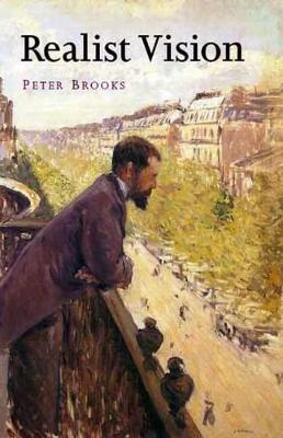 Realist Vision - Peter Brooks - Libro Yale University Press | Libraccio.it