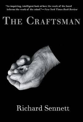 The Craftsman - Richard Sennett - Libro Yale University Press | Libraccio.it