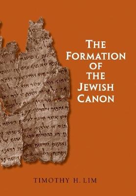 The Formation of the Jewish Canon - Timothy H. Lim - Libro Yale University Press, The Anchor Yale Bible Reference Library | Libraccio.it