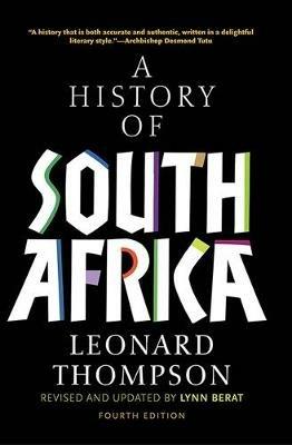 A History of South Africa, Fourth Edition - Leonard Thompson - Libro Yale University Press | Libraccio.it