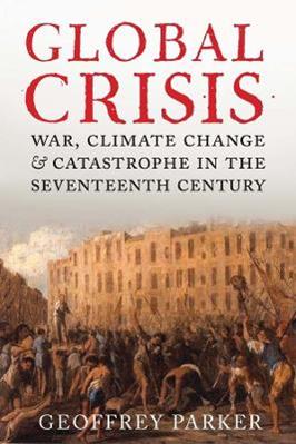 Global Crisis - Geoffrey Parker - Libro Yale University Press | Libraccio.it