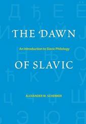 The Dawn of Slavic