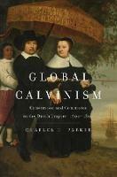 Global Calvinism - Charles H. Parker - Libro Yale University Press | Libraccio.it