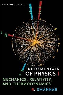 Fundamentals of Physics I - R. Shankar - Libro Yale University Press | Libraccio.it