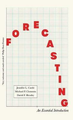 Forecasting - David Hendry, Jennifer Castle, Michael Clements - Libro Yale University Press | Libraccio.it