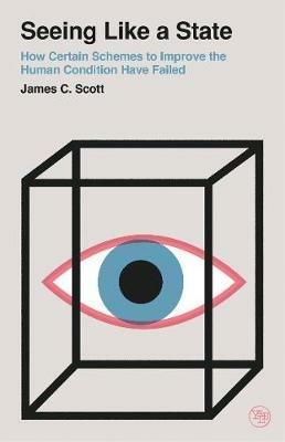 Seeing Like a State - James C. Scott - Libro Yale University Press, Veritas Paperbacks | Libraccio.it