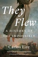 They Flew - Carlos M. N. Eire - Libro Yale University Press | Libraccio.it