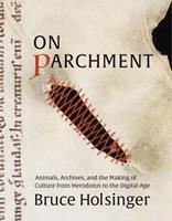 On Parchment - Bruce Holsinger - Libro Yale University Press | Libraccio.it