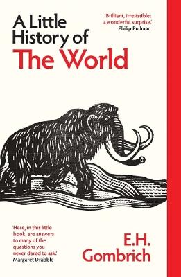 A Little History of the World - E. H. Gombrich - Libro Yale University Press, Little Histories | Libraccio.it