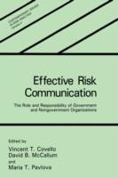 Effective Risk Communication  - Libro Springer Science+Business Media, Contemporary Issues in Risk Analysis | Libraccio.it
