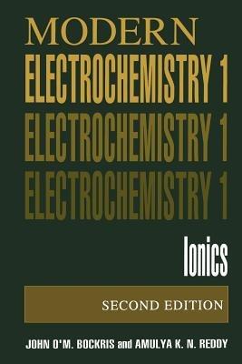 Volume 1: Modern Electrochemistry - John O'M. Bockris, Amulya K.N. Reddy - Libro Springer Science+Business Media | Libraccio.it