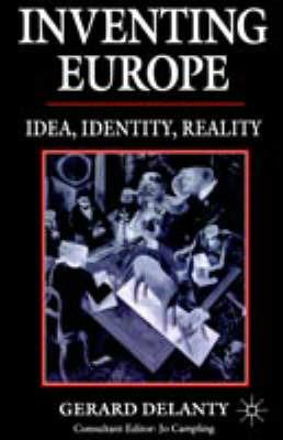 Inventing Europe - G. Delanty - Libro Palgrave USA | Libraccio.it