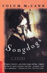 Songdogs - Colum McCann - Libro St Martin's Press | Libraccio.it