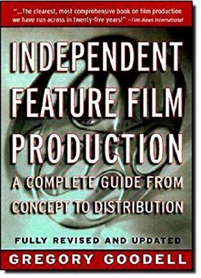 Independent Feature Film Production - Gregory Goodall - Libro St Martin's Press | Libraccio.it