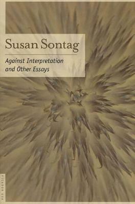 Against Interpretation - Susan Sontag - Libro St Martin's Press | Libraccio.it